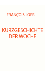 Kurzgeschichte der Woche