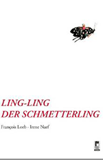 François Loeb Ling-Ling der Schmetterling
