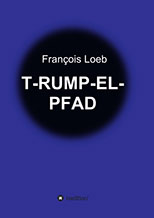 François Loeb Cover T-RUMP-EL-PFAD